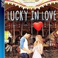 Cover Art for 9781338232042, Lucky in Love by Kasie West