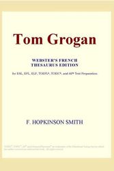Cover Art for 9780497965464, Tom Grogan (Webster's French Thesaurus Edition) by Icon Group International