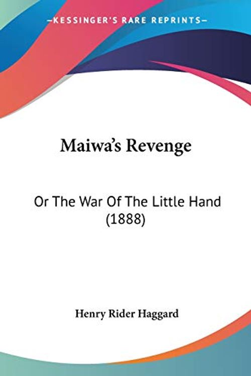Cover Art for 9781437088229, Maiwa's Revenge by Henry Rider Haggard