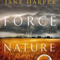 Cover Art for 9781408711019, Force of Nature by Jane Harper