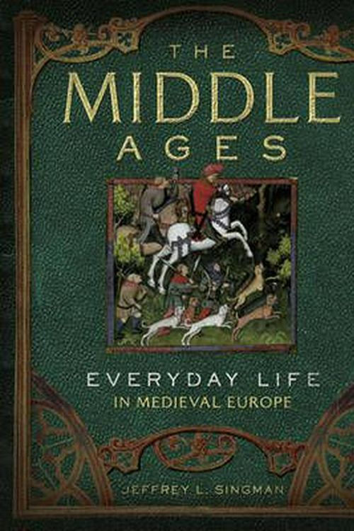 Cover Art for 9781454909057, The Middle Ages by Jeffrey L. Singman