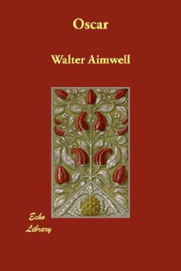 Cover Art for 9781406847680, Oscar by Walter Aimwell