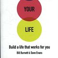 Cover Art for 9781784740245, Designing Your Life by Bill Burnett, Dave Evans