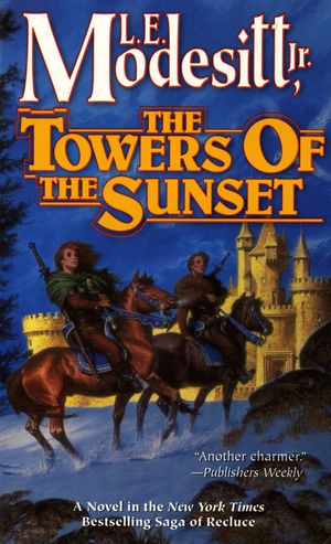 Cover Art for 9781429938969, The Towers of the Sunset by L. E. Modesitt Jr.