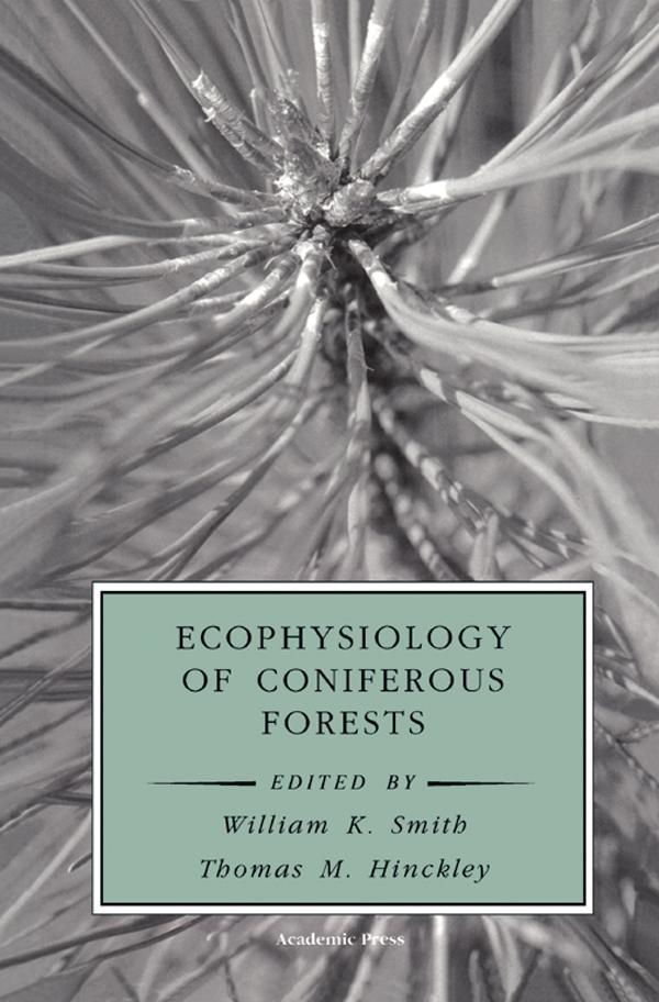 Cover Art for 9780080925936, Ecophysiology of Coniferous Forests by Jacques Roy, Thomas M. Hinckley, William K. Smith