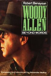 Cover Art for 9781851450152, Woody Allen: Beyond Words by Robert Benayoun