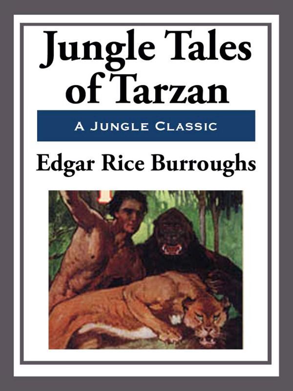 Cover Art for 9781625587350, Jungle Tales of Tarzan by Edgar Rice Burroughs