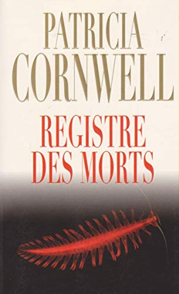 Cover Art for 9782298011265, Registre des morts by Patricia Cornwell