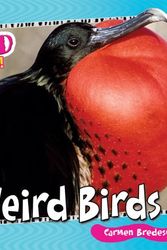 Cover Art for 9780766031241, Weird Birds by Carmen Bredeson
