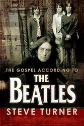 Cover Art for 9780664229832, The Gospel According to the Beatles by Steve Turner