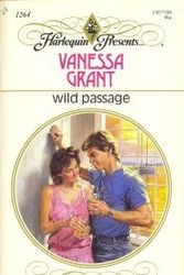 Cover Art for 9780373112647, Wild Passage by Vanessa Grant