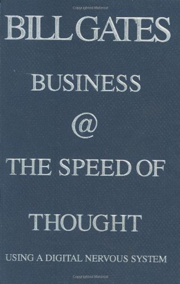 Cover Art for 0884459692449, Business @ the Speed of Thought: Succeeding in the Digital Economy by Bill Gates