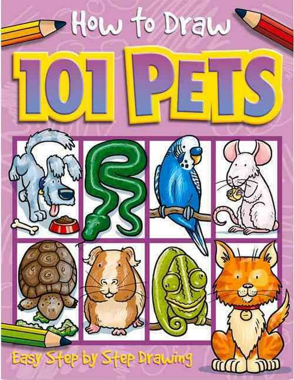 Cover Art for 9781846667763, How to Draw 101 Pets by Dan Green