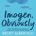 Cover Art for 9780008607340, Imogen, Obviously by Albertalli, Becky