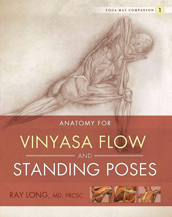 Cover Art for 9781607439431, Yoga Mat Companion: Vinyasa Flow & Standing Poses No. 1 by Ray Long