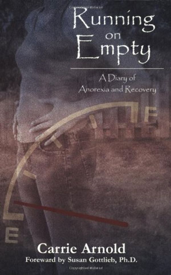 Cover Art for 9781928623021, Running on Empty by Carrie Arnold