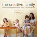 Cover Art for 9781590304716, The Creative Family by Amanda Blake Soule