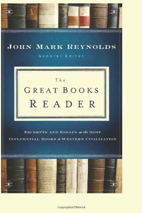 Cover Art for 9780764208522, The Great Books Reader by John Mark Reynolds