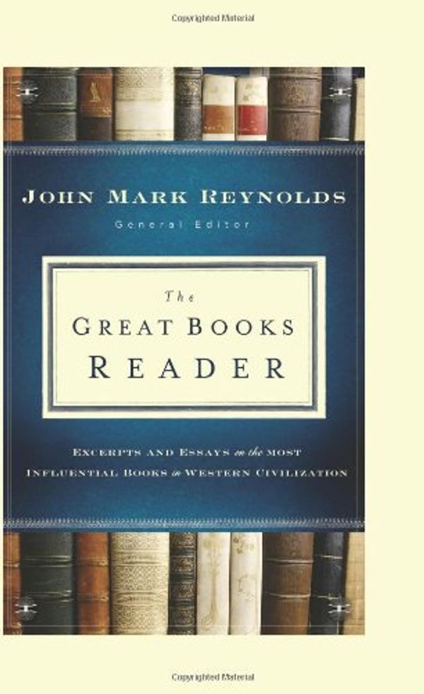 Cover Art for 9780764208522, The Great Books Reader by John Mark Reynolds