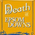 Cover Art for 9780857300256, Death at Epsom Downs by Robin Paige