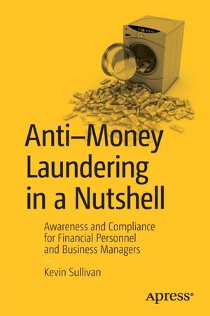 Cover Art for 9781430261605, Anti-Money Laundering by Kevin Sullivan