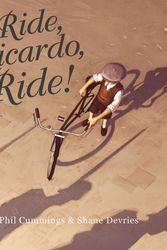 Cover Art for 9781742990736, Ride, Ricardo, Ride! by Phil Cummings