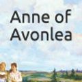 Cover Art for 9781095354032, Anne of Avonlea by L M Montgomery