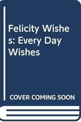Cover Art for 9780340882214, Felicity Wishes by Emma Thomson