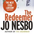 Cover Art for 9781409075851, The Redeemer: A Harry Hole thriller (Oslo Sequence 4) by Jo Nesbo