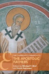 Cover Art for 9781108429535, The Cambridge Companion to the Apostolic Fathers by Michael F. Bird, Scott Harrower