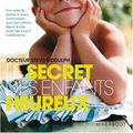 Cover Art for 9782501053709, SECRET DES ENFANTS HEUREUX (LE) N.P. by Steve Biddulph