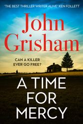 Cover Art for 9781529342369, A Time for Mercy by John Grisham