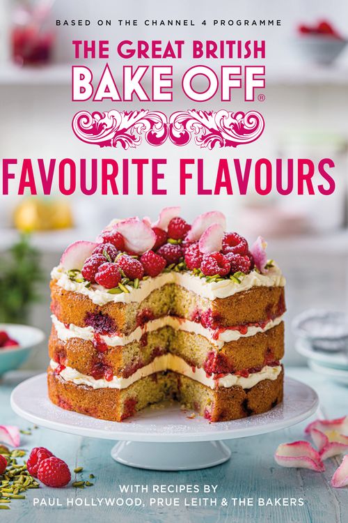 Cover Art for 9781408726983, The Great British Bake Off: Favourite Flavours by The Bake Off Team, The