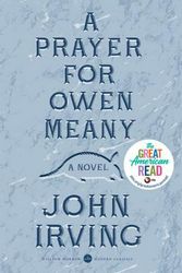 Cover Art for 9780062284853, A Prayer for Owen Meany by John Irving