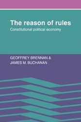 Cover Art for 9780521070904, The Reason of Rules: Constitutional Political Economy by Geoffrey Brennan
