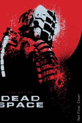 Cover Art for 9781781164266, The Art of Dead Space by Martin Robinson