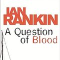Cover Art for 9781407220178, A Question of Blood by Ian Rankin