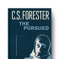 Cover Art for 9780141198071, The Pursued by Forester C.s