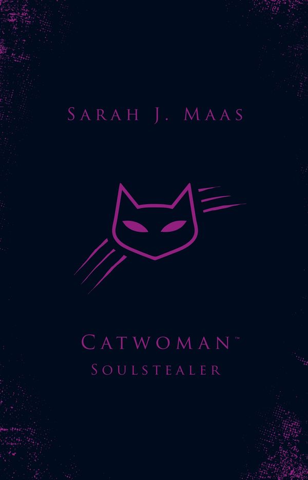 Cover Art for 9780141386881, Catwoman: Soulstealer (DC Icons series) by Sarah J. Maas