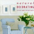 Cover Art for 9781850297161, Natural Decorating Book by Elizabeth Wilhide