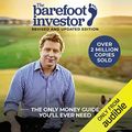Cover Art for B072JX1RHQ, The Barefoot Investor: The Only Money Guide You'll Ever Need by Scott Pape