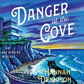 Cover Art for 9781666506204, Danger at the Cove: 2 by Hannah Dennison