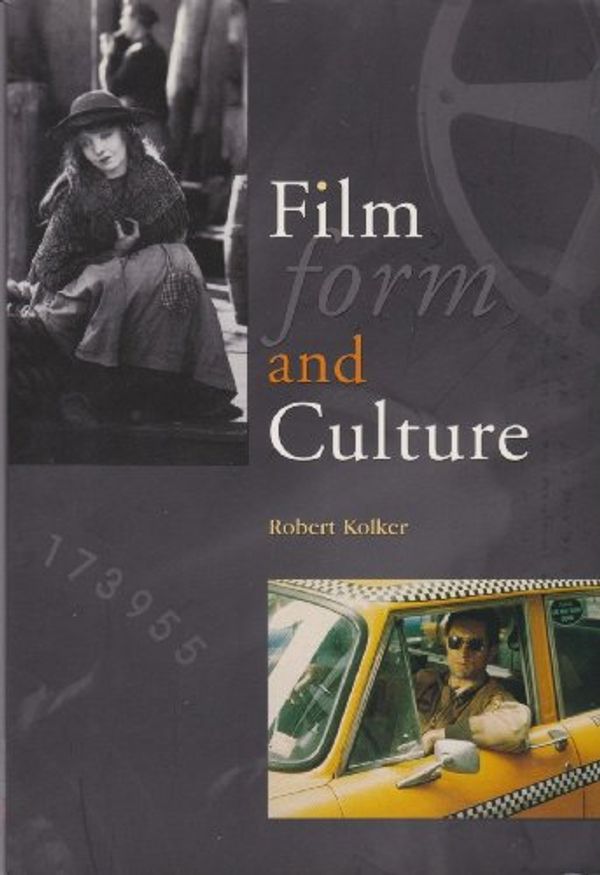 Cover Art for 9780070387324, Film form and Culture by Robert Kolker; Robert Kolker