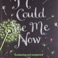 Cover Art for 9780007300822, If You Could See Me Now by Cecelia Ahern
