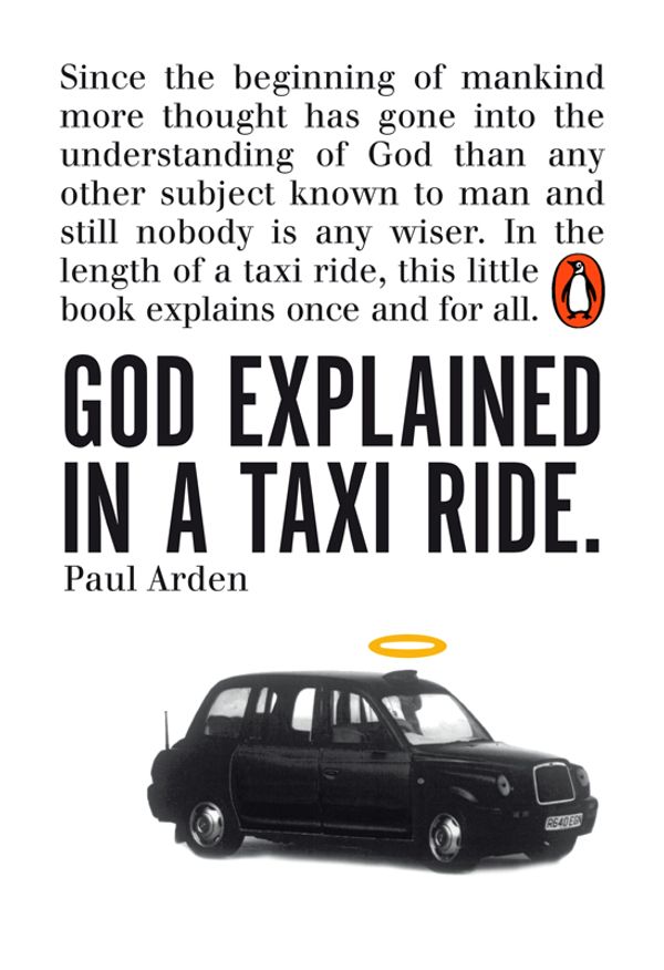 Cover Art for 9780141032221, God Explained in a Taxi Ride by Paul Arden