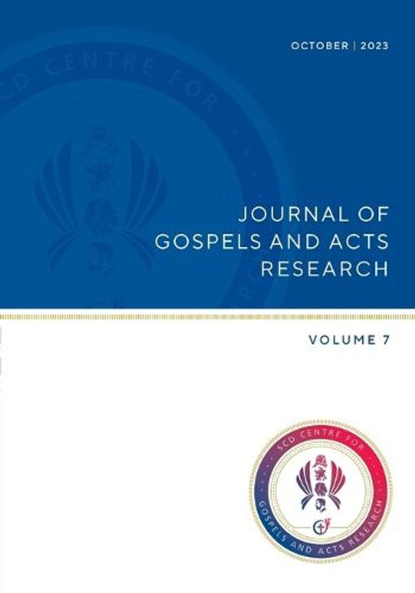 Cover Art for 9781925730395, Journal of Gospel and Acts Research volume 7 by Wright, Adam Z, Moscicke, Hans M
