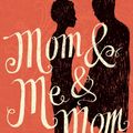 Cover Art for 9781844089154, Mom and Me and Mom by Maya Angelou