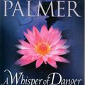 Cover Art for 9780842374231, A Whisper of Danger by Catherine Palmer