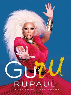 Cover Art for 9780751573831, GuRu by RuPaul