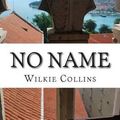 Cover Art for 9781508792079, No Name by Collins, Wilkie